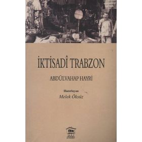 İKTİSADİ TRABZON - ABDÜLVAHAP HAYRI