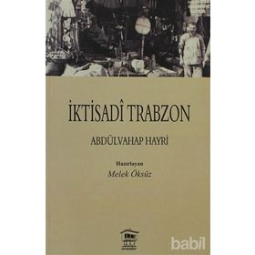 İKTİSADİ TRABZON - ABDÜLVAHAP HAYRI