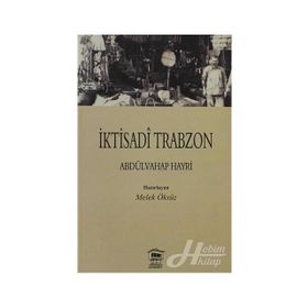 İKTİSADİ TRABZON - ABDÜLVAHAP HAYRI