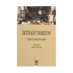 İKTİSADİ TRABZON - ABDÜLVAHAP HAYRI