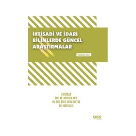 İktisadi ve İdari Bilimlerde Güncel Araştırmalar - Haziran 2022 - Kolektif