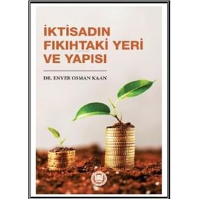 İktisadın Fıkıhtaki Yeri ve Yapısı - Enver Osman Kaan