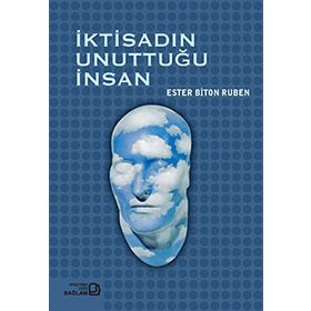 İKTİSADIN UNUTTUĞU İNSAN - ESTER BITON RUBEN