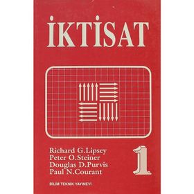 İKTİSAT 1 - RICHARD G. LIPSEY, PETER O. STEINER, DOUGLAS D. PURVIS, PAUL N. COURANT