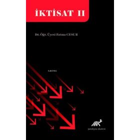 İktisat 2 - Fatma Cesur - Paradigma Akademi Yayınları
