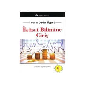 İKTİSAT BILIMINE GİRİŞ - MUSTAFA KEMAL AYDIN;SALIH ŞİMŞEK