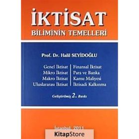 İktisat Biliminin Temelleri - Halil Seyidoğlu