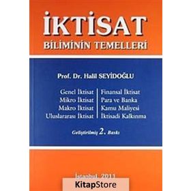 İktisat Biliminin Temelleri - Halil Seyidoğlu