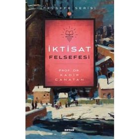 İktisat Felsefesi - Beyaz Balina Yayınları