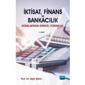 İktisat Finans ve Bankacılık Konularında Güncel Yorumlar Nobel Yayınevi