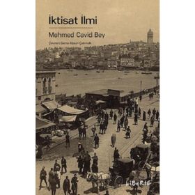 İktisat İlmi - Mehmed Cavid Bey