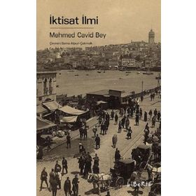 İktisat İlmi - Mehmed Cavid Bey