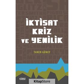 İktisat Kriz ve Yenilik - Taner Güney