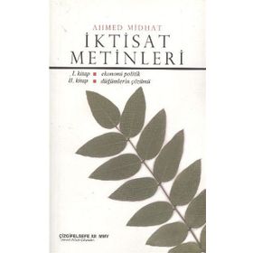 İKTİSAT METINLERI - AHMED MIDHAT