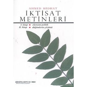 İKTİSAT METINLERI - AHMED MIDHAT