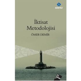İKTİSAT METODOLOJISI - ÖMER DEMIR