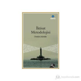 İKTİSAT METODOLOJISI - ÖMER DEMIR
