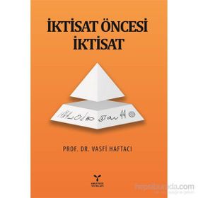 İktisat Öncesi İktisat - Vasfi Haftacı