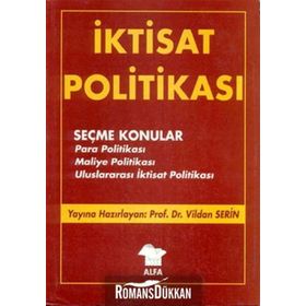 İktisat Politikası Prof. Dr. Vildan Serin Alfa Yayıncılık
