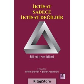 İktisat Sadece İktisat Değildir - Burak Atamtürk Metin Sarfati