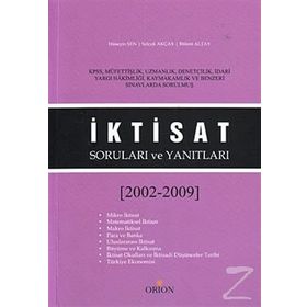 İKTISAT SORULARI VE YANITLARI (2002-2009) - BÜLENT ALTAY;HÜSEYIN ŞEN;SELÇUK AKÇAY