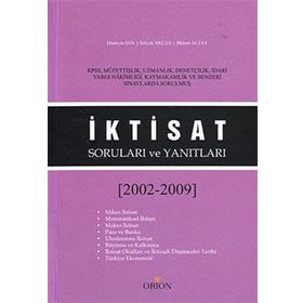 İKTISAT SORULARI VE YANITLARI (2002-2009) - BÜLENT ALTAY;HÜSEYIN ŞEN;SELÇUK AKÇAY