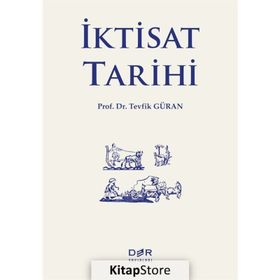 İKTİSAT TARIHI - TEVFIK GÜRAN