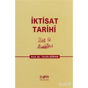 İKTİSAT TARIHI - TEVFIK GÜRAN