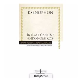 İktisat Üzerine - Oikonomikos - Ksenophon