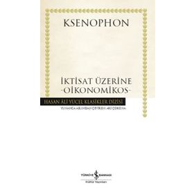 İktisat Üzerine - Oikonomikos - Ksenophon