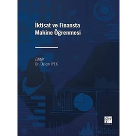 İktisat ve Finansta Makine Öğrenmesi - Özlem İpek