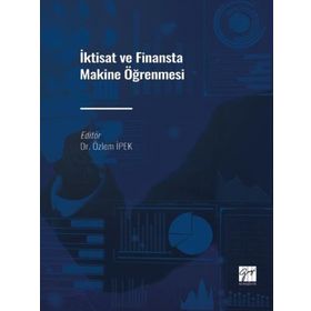 İktisat ve Finansta Makine Öğrenmesi - Özlem İpek