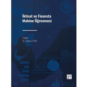 İktisat ve Finansta Makine Öğrenmesi - Özlem İpek