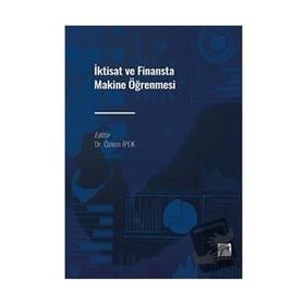İktisat ve Finansta Makine Öğrenmesi - Özlem İpek