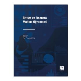 İktisat ve Finansta Makine Öğrenmesi - Özlem İpek