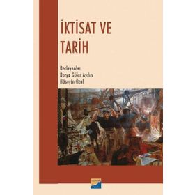 İktisat ve Tarih - Derya Güler Aydın Hüseyin Özel