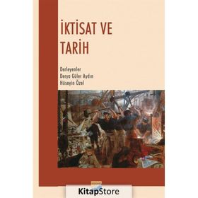 İktisat ve Tarih - Derya Güler Aydın Hüseyin Özel
