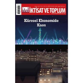 İktisat ve Toplum Dergisi 145 Küresel Ekonomide Kaos - Efil Yayınevi