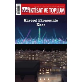 İktisat ve Toplum Dergisi 145 Küresel Ekonomide Kaos - Efil Yayınevi