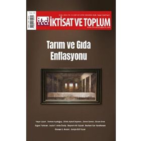 İktisat ve Toplum Dergisi 147 Tarım ve Gıda Enflasyonu - Efil Yayınevi