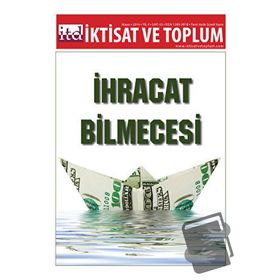 İktisat ve Toplum Dergisi Sayı 43 - Kolektif