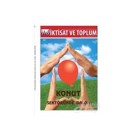 İktisat ve Toplum Dergisi Sayı : 46 : Konut Sektöründe Balon Kağıt Kapak – Kolektif