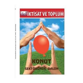 İktisat ve Toplum Dergisi Sayı : 46 : Konut Sektöründe Balon Kağıt Kapak – Kolektif