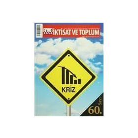 İktisat ve Toplum Dergisi Sayı: 60 - Kolektif