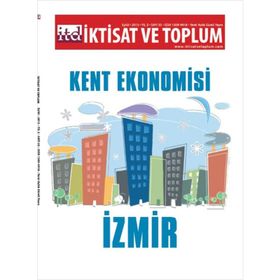 İKTISAT VE TOPLUM SAYI 35 KENT EKONOMISI: İZMIR - KOLEKTIF