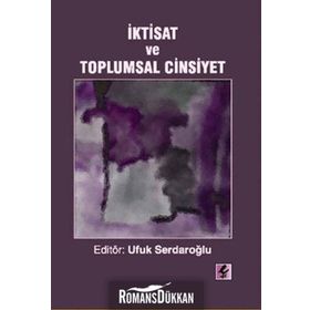 İKTİSAT VE TOPLUMSAL CINSIYET - UFUK SERDAROĞLU