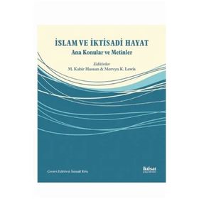 İktisat Yayınları İslam ve İktisadi Hayat Ana Konular ve Metinler