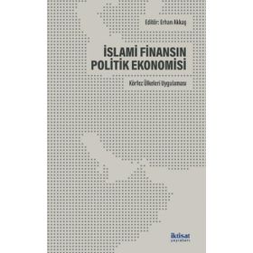 İktisat Yayınları İslami Finansın Politik Ekonomisi Körfez Ülkeleri Uygulaması