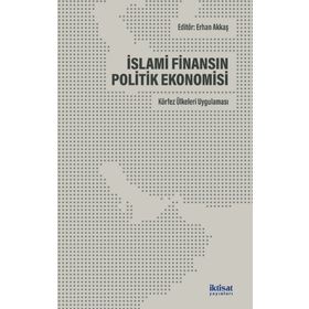 İktisat Yayınları İslami Finansın Politik Ekonomisi Körfez Ülkeleri Uygulaması