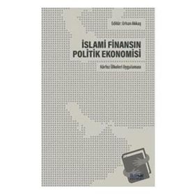 İktisat Yayınları İslami Finansın Politik Ekonomisi Körfez Ülkeleri Uygulaması